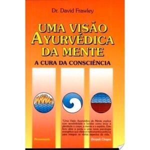 Uma Visão Ayurvédica da Mente