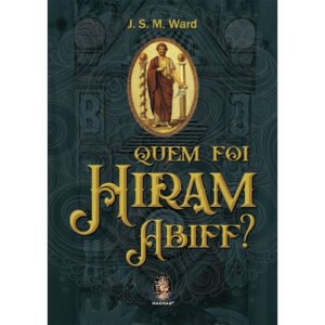 Quem foi Hiram Abiff?