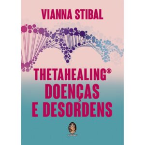 Thetahealing Doenças e Desordens
