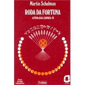 Roda da Fortuna - Astrologia Cármica III