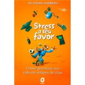 Stress a seu Favor