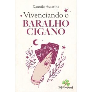 Vivenciando o Baralho Cigano - Imagem 1