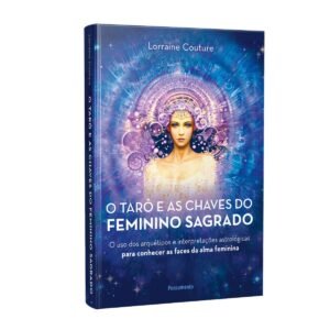 O Tarô e as Chaves do Feminino Sagrado - Imagem 1