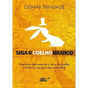 Siga o Coelho Branco