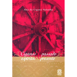 Ciganos do Passado, Espíritos do Presente - Imagem 1