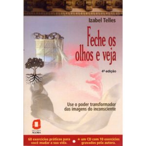 Feche os olhos e veja (Livro + CD)