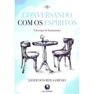 Conversando com os Espíritos - Imagem 1