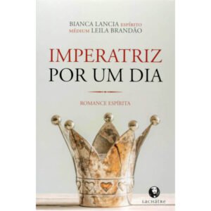 Imperatriz por um Dia