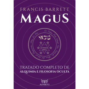 Magus - Tratado completo de alquimia e filosofia oculta - Imagem 1