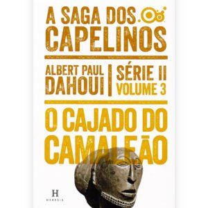 O Cajado do Camaleão - A Saga dos Capelinos - Série II, Vol. 3