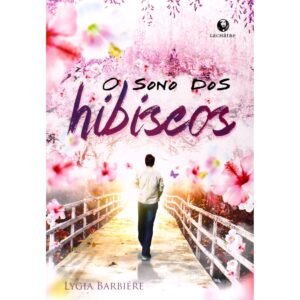 O Sono dos Hibiscos