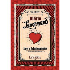 Diário Lenormand - Amor e Relacionamentos - Vol. 5
