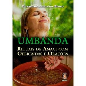 Umbanda - Rituais de Amaci com Oferendas e Orações - Imagem 1