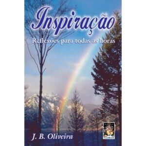 Inspiração - Reflexões para todas as horas