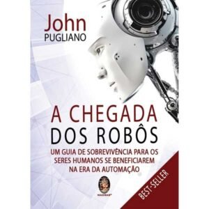 A Chegada dos Robôs