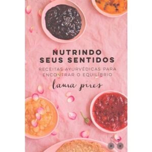 Nutrindo seus Sentidos