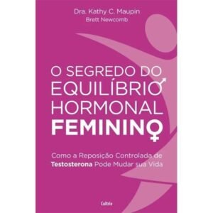 O Segredo do Equilíbrio Hormonal Feminino