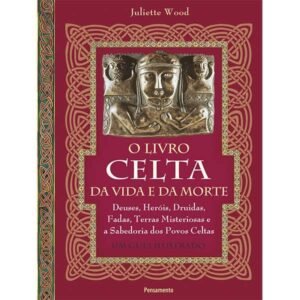 O Livro Celta da Vida e da Morte