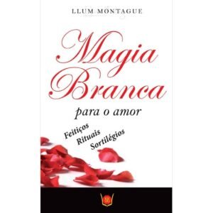 Magia Branca para o Amor