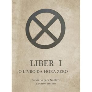 Liber 1 - O Livro da Hora Zero