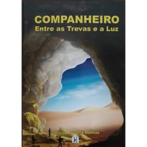 Companheiro - Entre as Trevas e a Luz